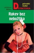 Kniha: Rakev bez nebožtíka (Ladislav Beran). Moba, 2018 Kniha: Rakev bez nebožtíka (Ladislav Beran). Moba, 2018