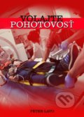 Kniha: Volajte pohotovosť (Peter Lavo). Garmond Nitra, 2017 Kniha: Volajte pohotovosť (Peter Lavo). Garmond Nitra, 2017