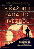 Kniha: S každou padající hvězdou (Sungdžu Lee a Susan McClelland). Jota, 2018 Kniha: S každou padající hvězdou (Sungdžu Lee a Susan McClelland). Jota, 2018