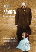 Kniha: Pod zámkem (Maude Julien). Jota, 2018 Kniha: Pod zámkem (Maude Julien). Jota, 2018