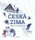 Kniha: Česká zima (Albatros CZ). Albatros CZ, 2018 Kniha: Česká zima (Albatros CZ). Albatros CZ, 2018