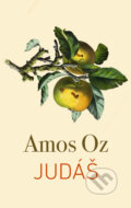 Kniha: Judáš (Amos Oz). Slovart, 2018 Kniha: Judáš (Amos Oz). Slovart, 2018