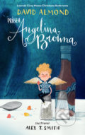 Kniha: Príbeh Angelina Browna (David Almond), 2018 Kniha: Príbeh Angelina Browna (David Almond), 2018