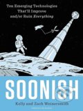 Kniha: Soonish (Kelly Weinersmith a Zach Weinersmith). Particular Books, 2017 Kniha: Soonish (Kelly Weinersmith a Zach Weinersmith). Particular Books, 2017