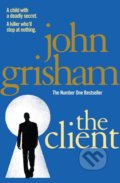 Kniha: The Client (John Grisham). Arrow Books, 2010 Kniha: The Client (John Grisham). Arrow Books, 2010