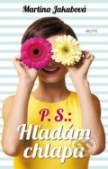 Kniha: P.S. Hľadám chlapa (Martina Jakubová). Motýľ, 2018 Kniha: P.S. Hľadám chlapa (Martina Jakubová). Motýľ, 2018