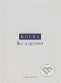Kniha: Řeč a zjevnost (Pavel Kouba). OIKOYMENH, 2017 Kniha: Řeč a zjevnost (Pavel Kouba). OIKOYMENH, 2017