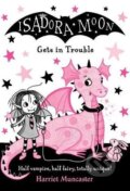 Kniha: Isadora Moon Gets in Trouble (Harriet Muncaster). Oxford University Press, 2017 Kniha: Isadora Moon Gets in Trouble (Harriet Muncaster). Oxford University Press, 2017