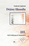 Kniha: Dějiny filosofie III. (Frederick Copleston). Refugium Velehrad-Roma, 2017 Kniha: Dějiny filosofie III. (Frederick Copleston). Refugium Velehrad-Roma, 2017