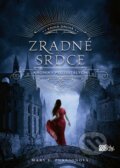 Kniha: Zradné srdce (Mary E. Pearson), 2018 Kniha: Zradné srdce (Mary E. Pearson), 2018