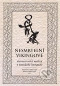 Kniha: Nesmrtelní vikingové (Kristýna Králová a Magda Králová). Herrmann & synové, 2017 Kniha: Nesmrtelní vikingové (Kristýna Králová a Magda Králová). Herrmann & synové, 2017