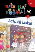 Kniha: Nech žije rodina 5: Ach, tá láska! (Caroline Hesnard a Christine Sagnier). Verbarium, 2018 Kniha: Nech žije rodina 5: Ach, tá láska! (Caroline Hesnard a Christine Sagnier). Verbarium, 2018