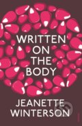 Kniha: Written on The Body (Jeanette Winterson). Vintage, 2014 Kniha: Written on The Body (Jeanette Winterson). Vintage, 2014