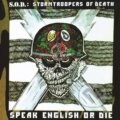 Hudební CD: S.O.D.: Speak English Or Die LP (Music on Vinyl). Music on Vinyl, 1990 Hudební CD: S.O.D.: Speak English Or Die LP (Music on Vinyl). Music on Vinyl, 1990