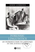 Kniha: Forensic Linguistics (Gibbons). John Wiley & Sons, 2003 Kniha: Forensic Linguistics (Gibbons). John Wiley & Sons, 2003