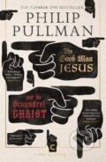 Kniha: The Good Man Jesus and the Scoundrel Christ (Philip Pullman). Canongate Books, 2017 Kniha: The Good Man Jesus and the Scoundrel Christ (Philip Pullman). Canongate Books, 2017
