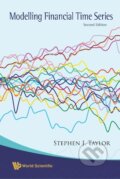 Kniha: MODELLING FINANCIAL TIME SERIES (Stephen J Taylor). World Scientific, 2007 Kniha: MODELLING FINANCIAL TIME SERIES (Stephen J Taylor). World Scientific, 2007