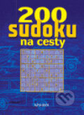 Kniha: 200 Sudoku na cesty (Alpha book). Alpha book, 2006 Kniha: 200 Sudoku na cesty (Alpha book). Alpha book, 2006