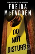 Kniha: Do Not Disturb (Freida McFadden). Sourcebooks, 2025 Kniha: Do Not Disturb (Freida McFadden). Sourcebooks, 2025