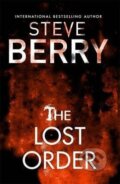 Kniha: The Lost Order (Steve Berry). Hodder and Stoughton, 2017 Kniha: The Lost Order (Steve Berry). Hodder and Stoughton, 2017