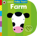 Kniha: Baby Touch: Farm (Ladybird). Penguin Random House Childrens UK, 2016 Kniha: Baby Touch: Farm (Ladybird). Penguin Random House Childrens UK, 2016