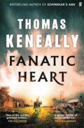 Kniha: Fanatic Heart (Thomas Keneally). Faber and Faber, 2023 Kniha: Fanatic Heart (Thomas Keneally). Faber and Faber, 2023
