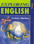 Kniha: Exploring English, Level 1 (Tim Harris). Pearson, 1995 Kniha: Exploring English, Level 1 (Tim Harris). Pearson, 1995