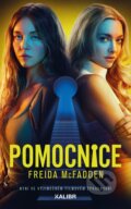 Kniha: Pomocnice (Freida McFadden). Kalibr, 2025 Kniha: Pomocnice (Freida McFadden). Kalibr, 2025