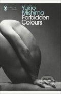 Kniha: Forbidden Colours (Yukio Mishima). , 2008 Kniha: Forbidden Colours (Yukio Mishima). , 2008