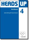 Kniha: Heads Up 4 Workbook (James Styring). Oxford University Press, 2009 Kniha: Heads Up 4 Workbook (James Styring). Oxford University Press, 2009