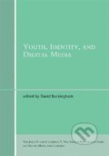 Kniha: Youth, Identity, and Digital Media (David Buckingham). MIT Press, 2007 Kniha: Youth, Identity, and Digital Media (David Buckingham). MIT Press, 2007