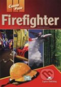 Kniha: Career Paths: Firefighter Student´s Book with Cross-Platform Application (Includes Audio & Video) (Virginia Evans). Express Publishing Kniha: Career Paths: Firefighter Student´s Book with Cross-Platform Application (Includes Audio & Video) (Virginia Evans). Express Publishing