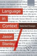 Kniha: Language in Context (Jason Stanley). OUP Oxford, 2007 Kniha: Language in Context (Jason Stanley). OUP Oxford, 2007