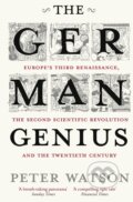 Kniha: The German Genius (Peter Watson). Simon & Schuster UK, 2011 Kniha: The German Genius (Peter Watson). Simon & Schuster UK, 2011