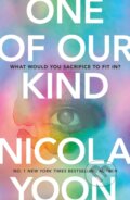 Kniha: One of Our Kind (Nicola Yoon). , 2025 Kniha: One of Our Kind (Nicola Yoon). , 2025