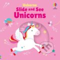 Kniha: Slide and See Unicorns (Fiona Watt). Usborne, 2025 Kniha: Slide and See Unicorns (Fiona Watt). Usborne, 2025