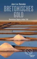 Kniha: Bretonisches Gold (Jean-Luc Bannalec). Kiepenheuer and Witsch, 2014 Kniha: Bretonisches Gold (Jean-Luc Bannalec). Kiepenheuer and Witsch, 2014