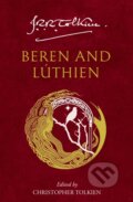 Kniha: Beren and Luthien (J. R. R. Tolkien a Christopher Tolkien). HarperCollins, 2023 Kniha: Beren and Luthien (J. R. R. Tolkien a Christopher Tolkien). HarperCollins, 2023