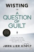 Kniha: A Question of Guilt (Jørn Lier Horst). Penguin Books, 2022 Kniha: A Question of Guilt (Jørn Lier Horst). Penguin Books, 2022