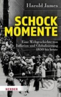 Kniha: Schockmomente (Harold James). Herder Verlag, 2022 Kniha: Schockmomente (Harold James). Herder Verlag, 2022