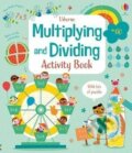 Kniha: Multiplying and Dividing: Activity Book (Luana Rinaldo). Usborne, 2021 Kniha: Multiplying and Dividing: Activity Book (Luana Rinaldo). Usborne, 2021