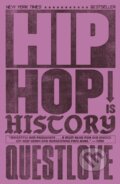 Kniha: Hip-Hop Is History (Questlove). White Rabbit, 2025 Kniha: Hip-Hop Is History (Questlove). White Rabbit, 2025