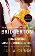 Kniha: Romancing Mister Bridgerton (Julia Quinn). HarperCollins, 2015 Kniha: Romancing Mister Bridgerton (Julia Quinn). HarperCollins, 2015