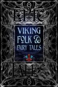 Kniha: Viking Folk & Fairy Tales (J K (Ed) Jackson). Flame Tree Publishing, 2023 Kniha: Viking Folk & Fairy Tales (J K (Ed) Jackson). Flame Tree Publishing, 2023