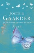 Kniha: Maya (Jostein Gaarder). Weidenfeld and Nicolson, 2011 Kniha: Maya (Jostein Gaarder). Weidenfeld and Nicolson, 2011