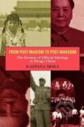 Kniha: From Post-Maoism to Post-Marxism (Kalpana Misra). Routledge, 1998 Kniha: From Post-Maoism to Post-Marxism (Kalpana Misra). Routledge, 1998