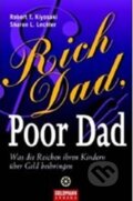 Kniha: Rich Dad, Poor Dad (T. Robert Kiyosaki). , 2007 Kniha: Rich Dad, Poor Dad (T. Robert Kiyosaki). , 2007