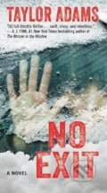 Kniha: No Exit (Taylor Adams). , 2019 Kniha: No Exit (Taylor Adams). , 2019
