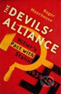 Kniha: The Devil´s Alliance (Roger Moorhouse). Bodley Head, 2014 Kniha: The Devil´s Alliance (Roger Moorhouse). Bodley Head, 2014