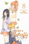 Kniha: Like a Butterfly, Vol. 8 (Suu Morishita). Viz Media, 2024 Kniha: Like a Butterfly, Vol. 8 (Suu Morishita). Viz Media, 2024